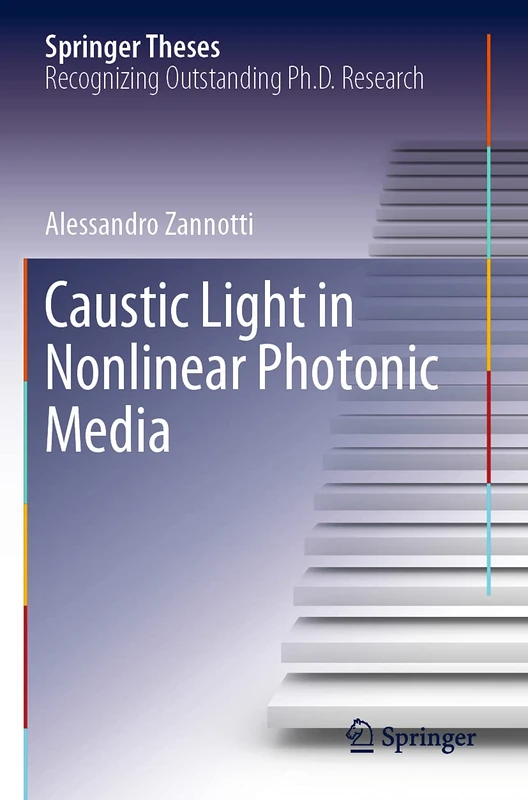 Caustic Light in Nonlinear Photonic Media (Springer Theses)