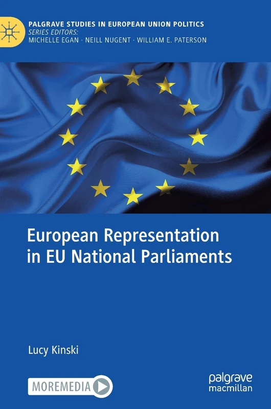 European Representation in EU National Parliaments (Palgrave Studies in European Union Politics)
