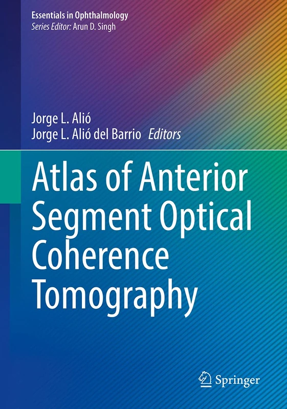 Springer Atlas of Anterior Segment OCT - Essentials in Ophthalmology