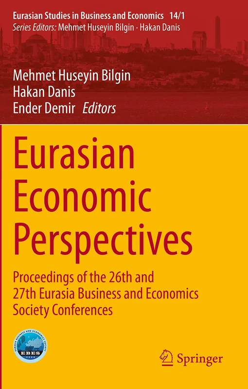 Springer Eurasian Economic Perspectives - EBES Conference Papers