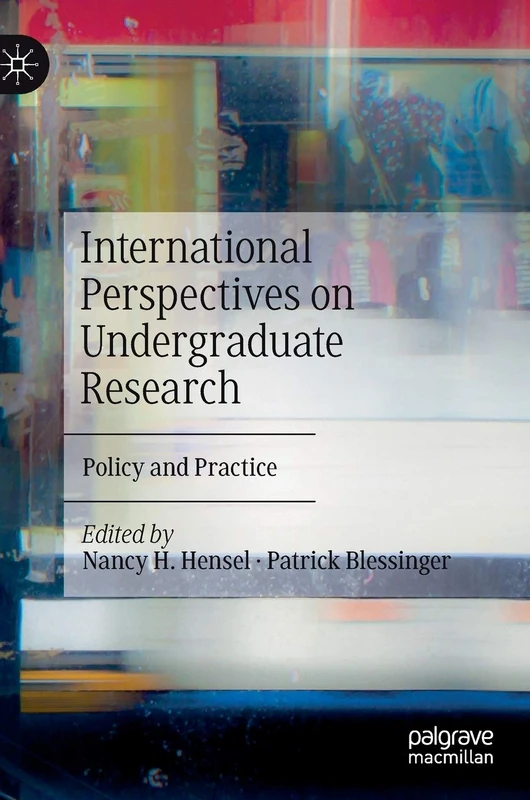 International Perspectives on Undergraduate Research: Policy and Practice