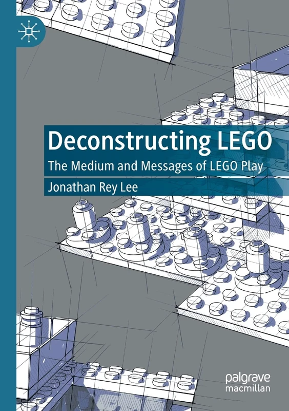 Deconstructing LEGO: The Medium and Messages of LEGO Play - Image 1