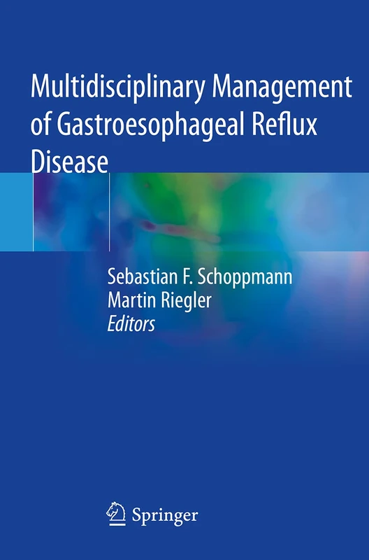Multidisciplinary Management of Gastroesophageal Reflux Disease