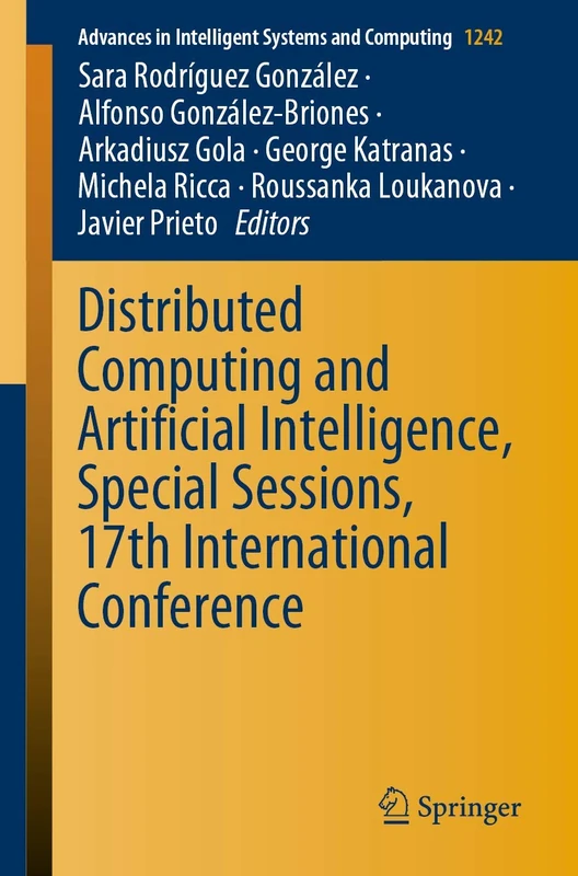 Distributed Computing and Artificial Intelligence, Special Sessions, 17th International Conference: 1242 (Advances in Intelligent Systems and Computing, 1242)