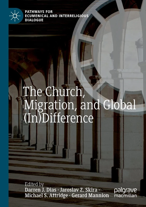 Macmillan The Church, Migration, and Global (In)Difference