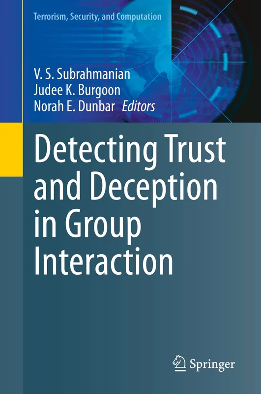 Detecting Trust and Deception in Group Interaction (Terrorism, Security, and Computation)