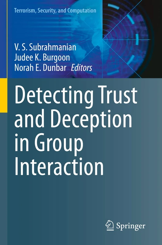 Detecting Trust and Deception in Group Interaction (Terrorism, Security, and Computation) - Image 1