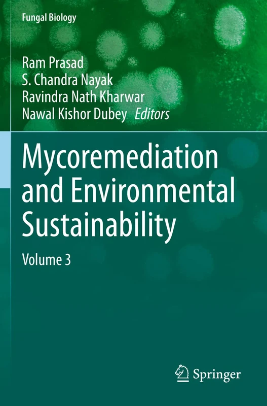 Springer Mycoremediation and Environmental Sustainability Vol 3
