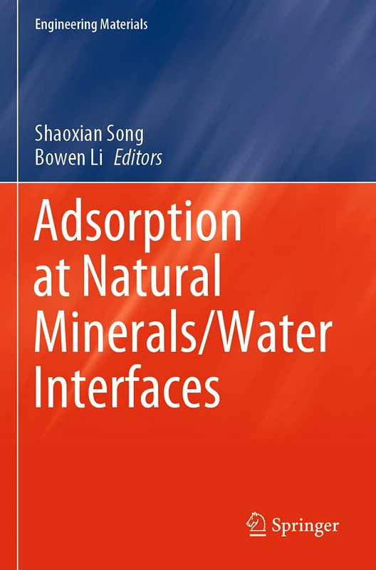 Adsorption at Natural Minerals/Water Interfaces (Engineering Materials)