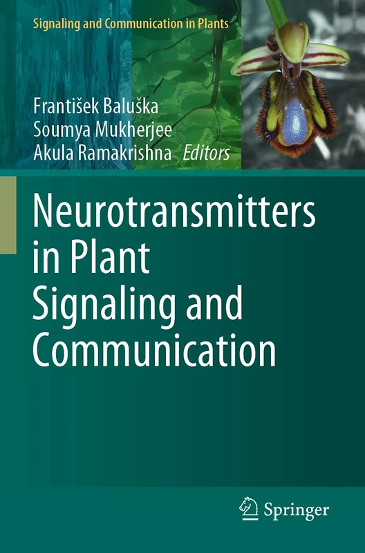 Springer - Neurotransmitters in Plant Signaling and Communication