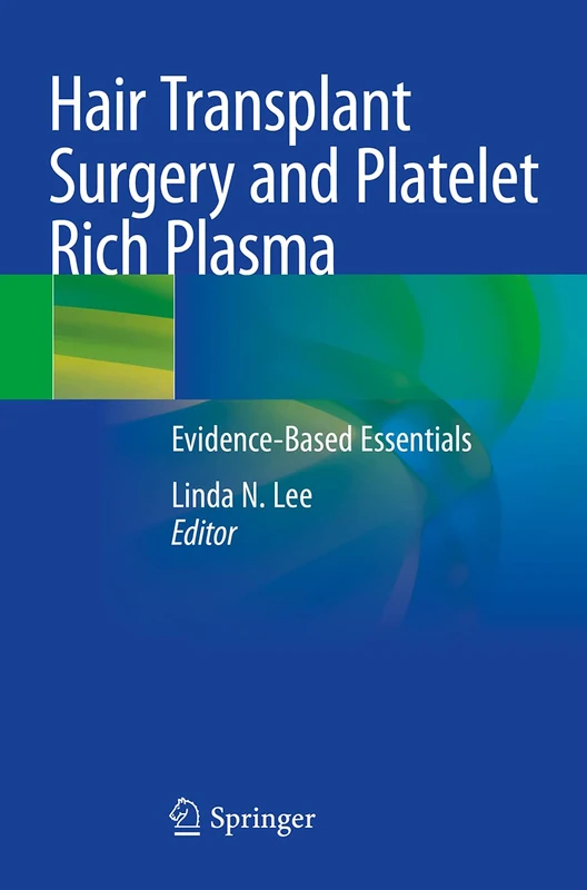 Hair Transplant Surgery and Platelet Rich Plasma: Evidence-Based Essentials