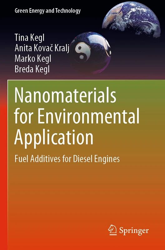 Nanomaterials for Environmental Application: Fuel Additives for Diesel Engines (Green Energy and Technology)