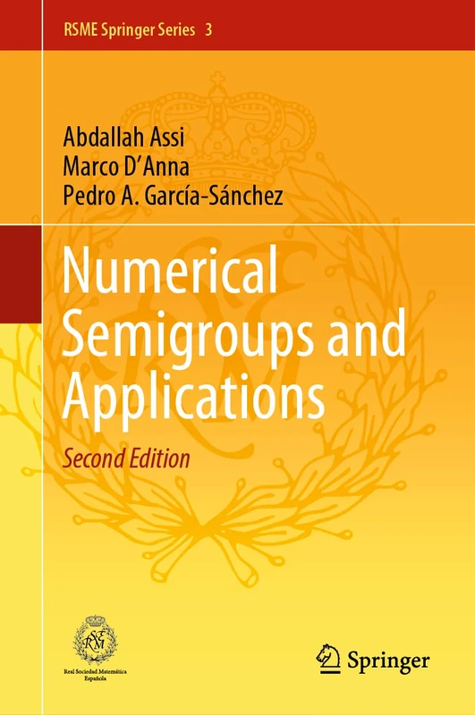 Numerical Semigroups and Applications: 3 (RSME Springer Series, 3)