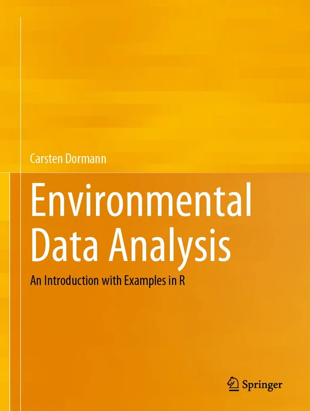 Environmental Data Analysis: An Introduction with Examples in R