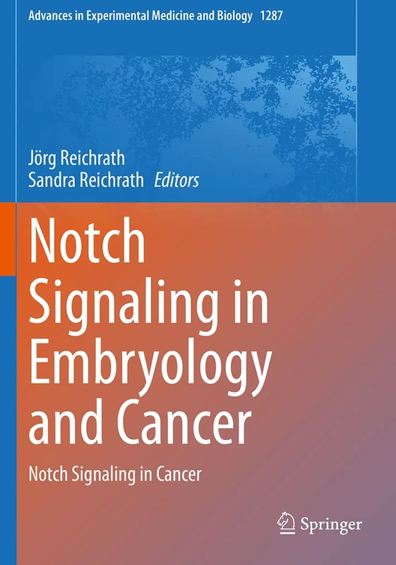 Springer Notch Signaling in Embryology and Cancer - 2nd Edition