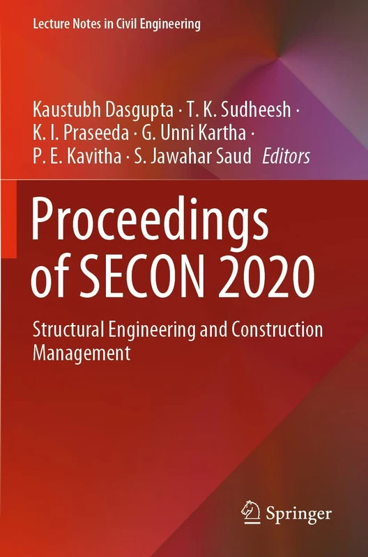 Proceedings of SECON 2020: Structural Engineering and Construction Management: 97 (Lecture Notes in Civil Engineering, 97)