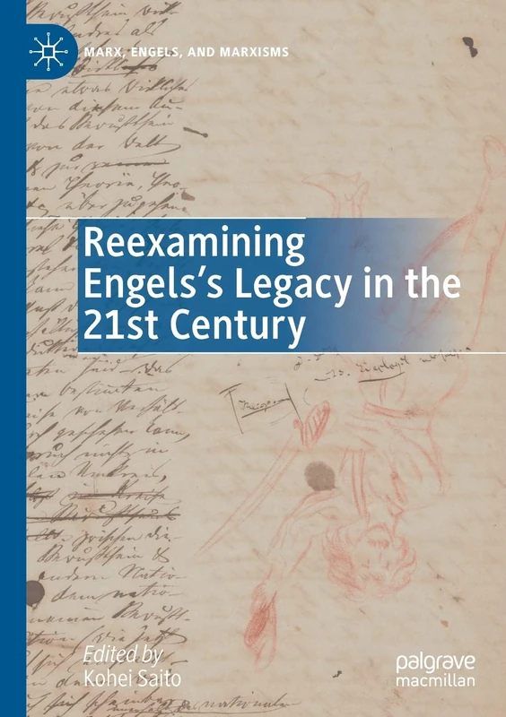 Reexamining Engels’s Legacy in the 21st Century (Marx, Engels, and Marxisms)