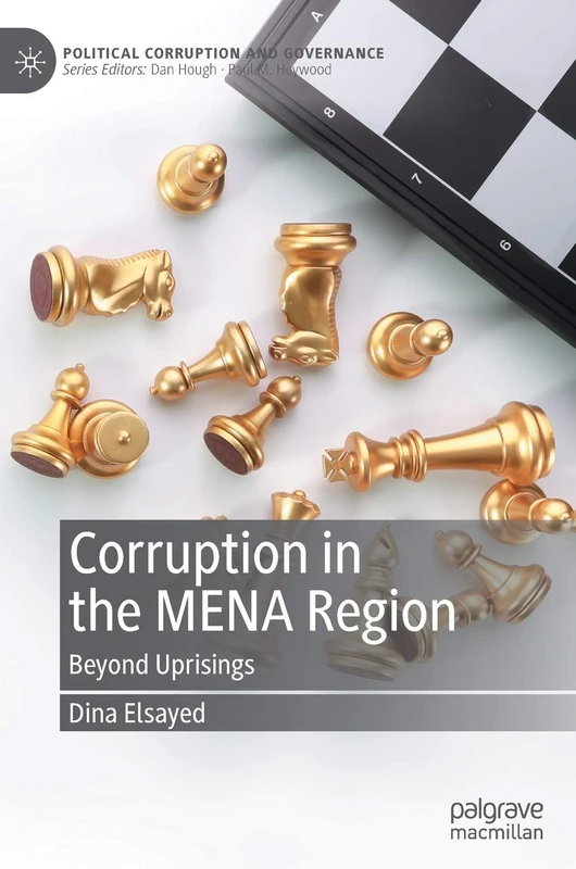 Corruption in the MENA Region: Beyond Uprisings (Political Corruption and Governance)