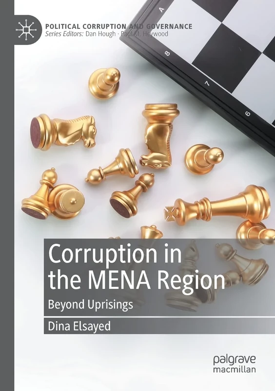 Corruption in the MENA Region: Beyond Uprisings (Political Corruption and Governance)