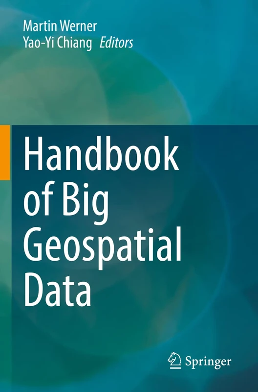 Handbook of Big Geospatial Data
