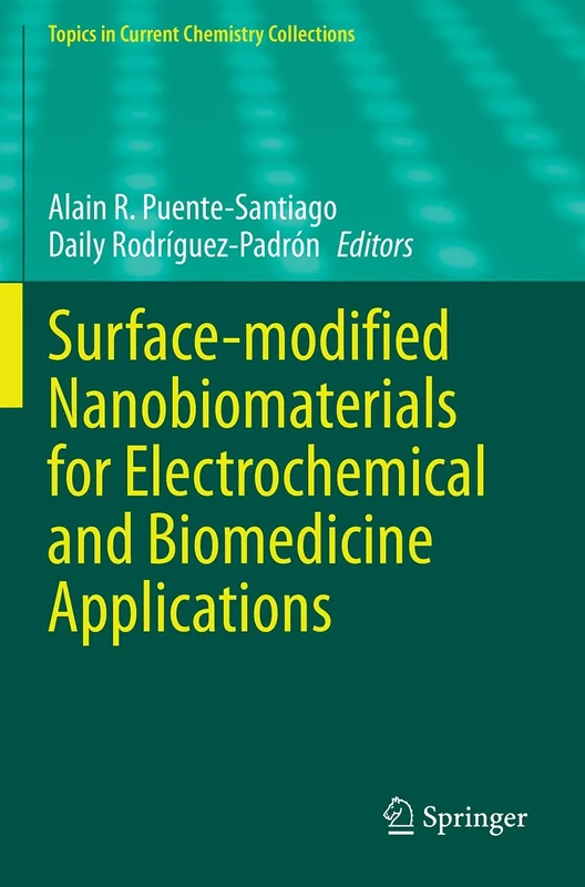 Surface-modified Nanobiomaterials for Electrochemical and Biomedicine Applications (Topics in Current Chemistry Collections)