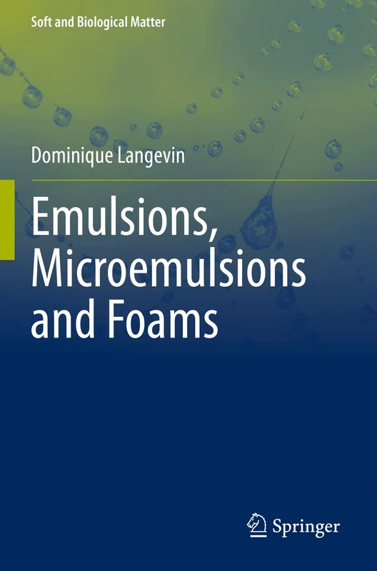 Emulsions, Microemulsions and Foams (Soft and Biological Matter)