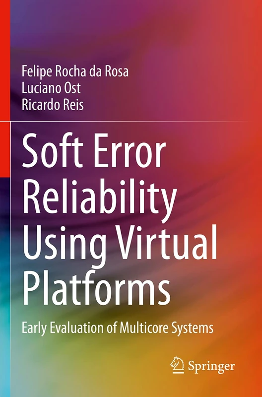 Soft Error Reliability Using Virtual Platforms: Early Evaluation of Multicore Systems