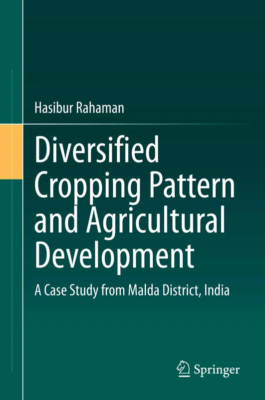 Diversified Cropping Pattern and Agricultural Development: A Case Study from Malda District, India