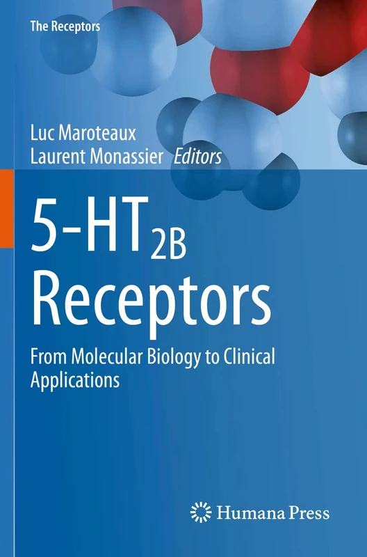 Springer 5-HT2B Receptors: Molecular Biology to Clinical Apps