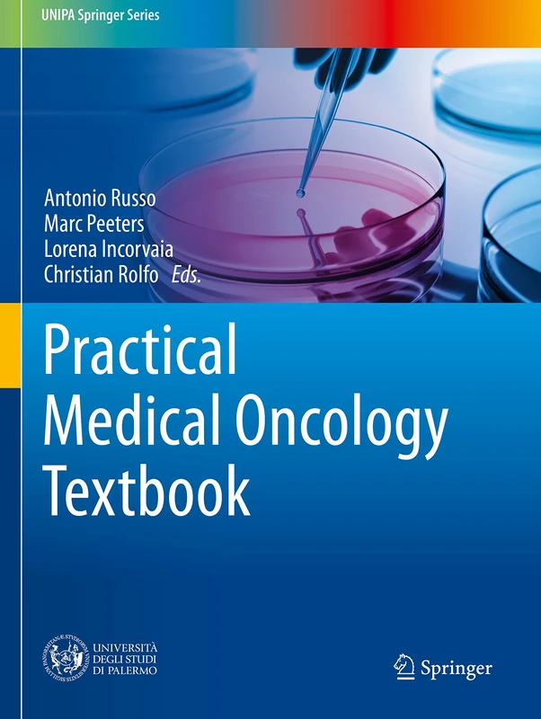 Practical Medical Oncology Textbook (UNIPA Springer Series)
