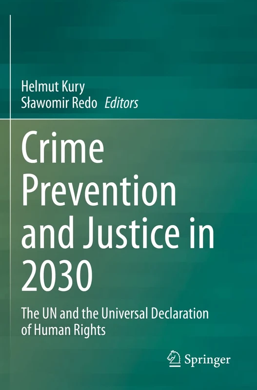 Crime Prevention and Justice in 2030: The UN and the Universal Declaration of Human Rights
