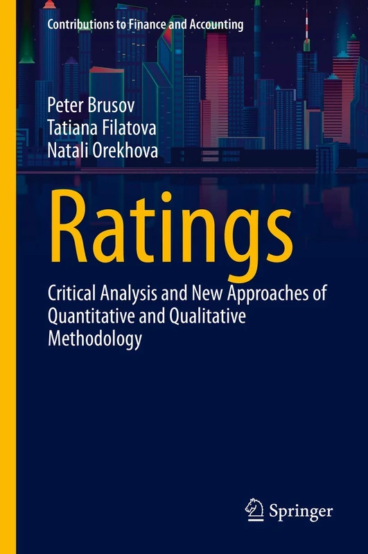 Ratings: Critical Analysis and New Approaches of Quantitative and Qualitative Methodology (Contributions to Finance and Accounting)