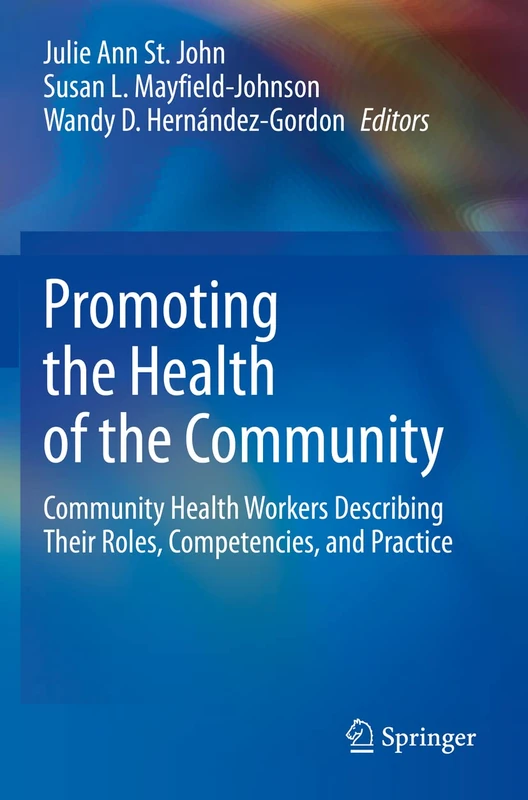 Promoting the Health of the Community: Community Health Workers Describing Their Roles, Competencies, and Practice - Image 1