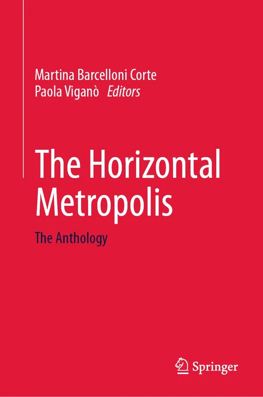 The Horizontal Metropolis: The Anthology