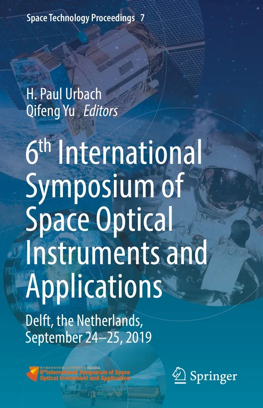 6th International Symposium of Space Optical Instruments and Applications: Delft, the Netherlands, September 24–25, 2019: 7 (Space Technology Proceedings, 7)
