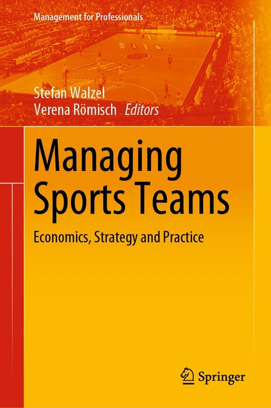 Springer Managing Sports Teams: Economics, Strategy and Practice