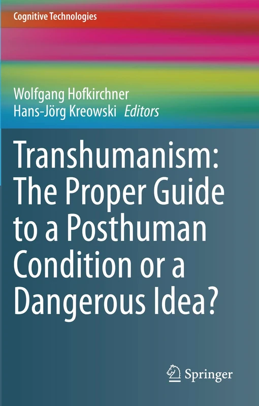 Springer Transhumanism - Posthuman Condition & Cognitive Tech