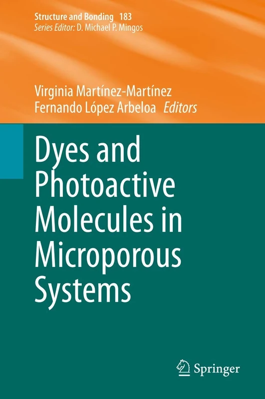 Dyes and Photoactive Molecules in Microporous Systems: 183 (Structure and Bonding, 183)