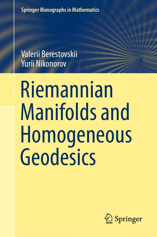 Riemannian Manifolds and Homogeneous Geodesics (Springer Monographs in Mathematics)