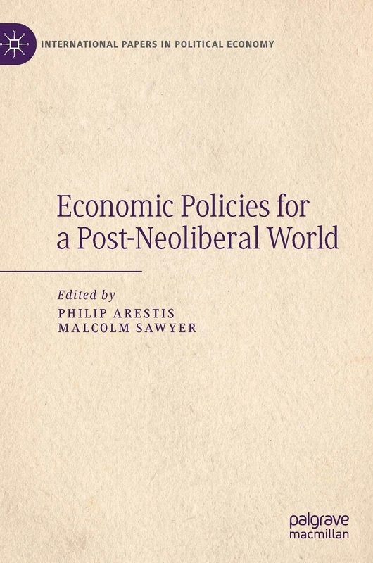 MACMILLAN Economic Policies for a Post-Neoliberal World