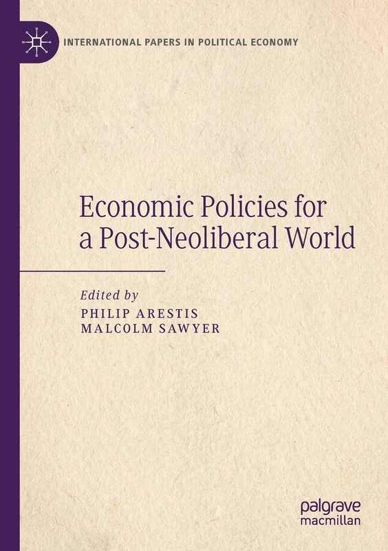 MACMILLAN Economic Policies for a Post-Neoliberal World