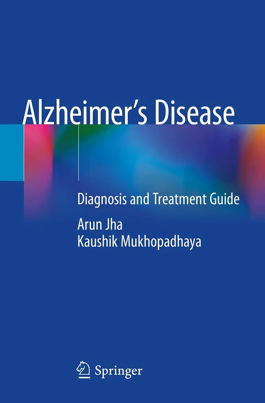 Alzheimer’s Disease: Diagnosis and Treatment Guide