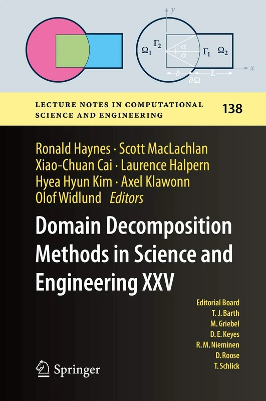 Domain Decomposition Methods in Science and Engineering XXV: 138 (Lecture Notes in Computational Science and Engineering, 138)