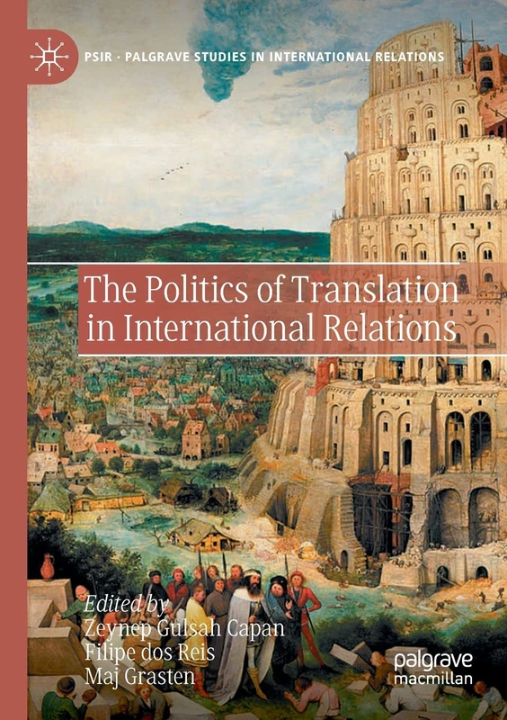 The Politics of Translation in International Relations (Palgrave Studies in International Relations)