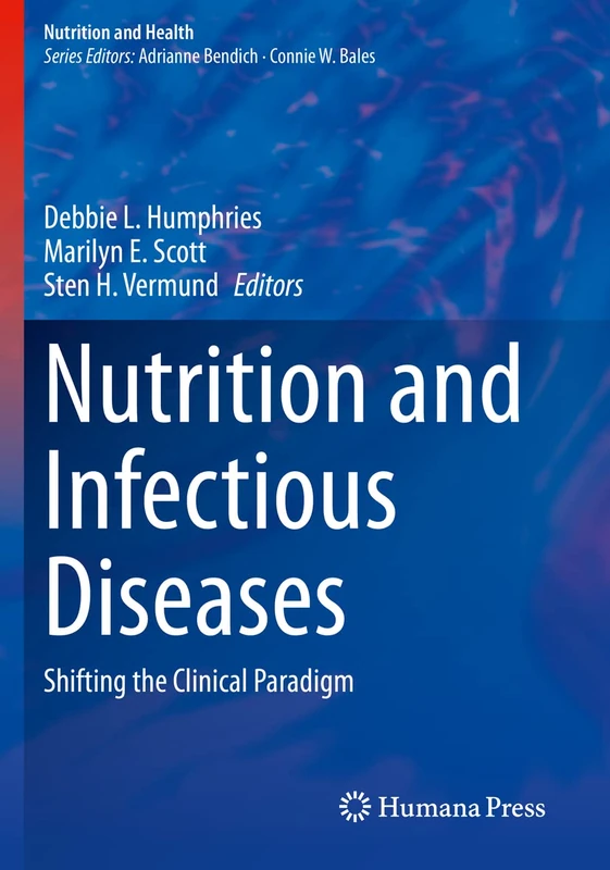 Nutrition and Infectious Diseases: Shifting the Clinical Paradigm (Nutrition and Health)