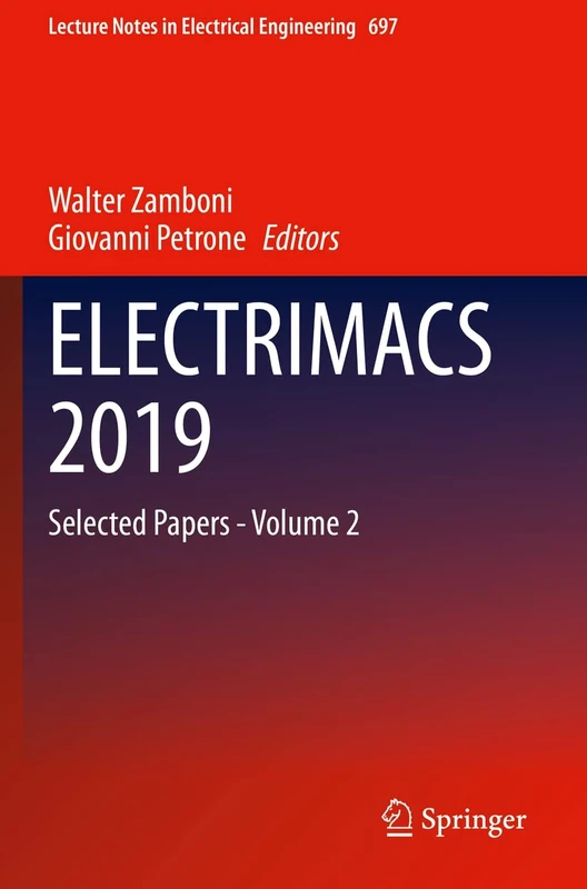 ELECTRIMACS 2019: Selected Papers - Volume 2: 697 (Lecture Notes in Electrical Engineering, 697)
