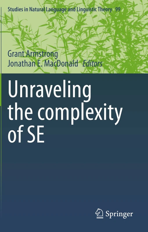Unraveling the complexity of SE: 99 (Studies in Natural Language and Linguistic Theory, 99) - Image 1