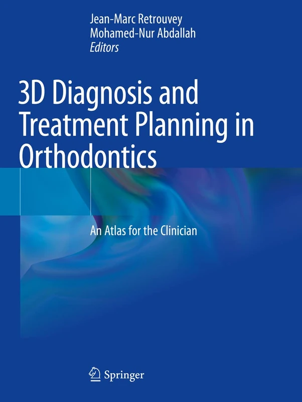 3D Diagnosis and Treatment Planning in Orthodontics: An Atlas for the Clinician - Image 1