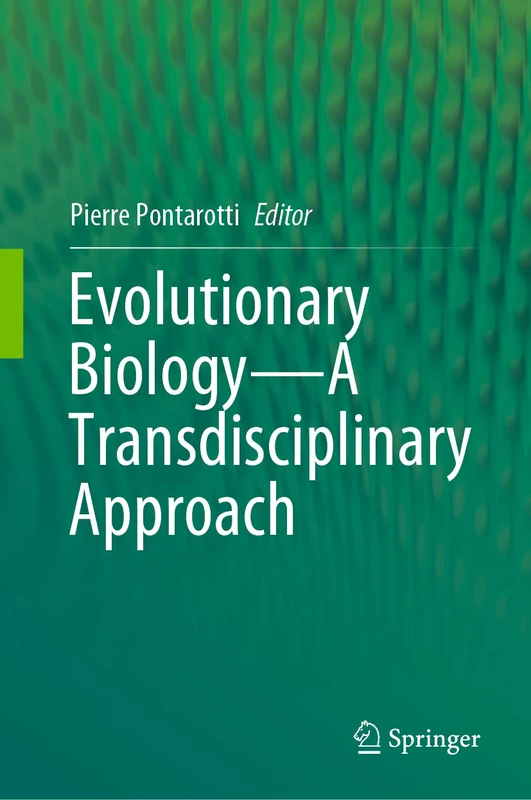 Evolutionary Biology―A Transdisciplinary Approach