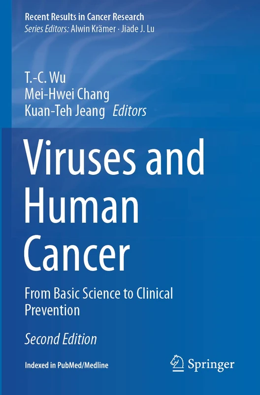 Viruses and Human Cancer: From Basic Science to Clinical Prevention: 217 (Recent Results in Cancer Research, 217) - Image 1